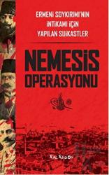 Nemesis Operasyonu Ermeni Soykırımı'nın İntikamı İçin Yapılan Suikastler