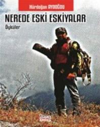 Nerede Eski Eşkiyalar