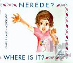 Nerede? Where is it?