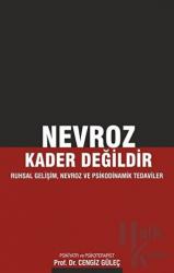 Nevroz Kader Değildir Ruhsal Gelişim, Nevroz ve Psikodinamik Tedaviler