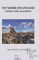 Nevşehir Efsaneleri Üzerine Bir Araştırma