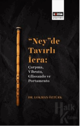 “Ney”De Tavırlı İcra: Çarpma, Vibrato, Glissando Ve Portamento