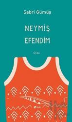 Neymiş Efendim