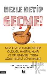 Nezle Deyip Geçme!