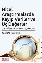 Nicel Araştırmalarda Kayıp Veriler ve Uç Değerler Çözüm Önerileri ve SPSS Uygulamaları