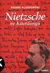 Nietzsche ve Kısırdöngü