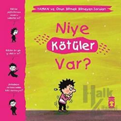 Niye Kötüler Var? - Yaman ve Onun Bitmek Bilmeyen Soruları