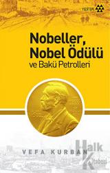 Nobeller, Nobel Ödülü ve Bakü Petrolleri