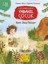 Nono Ateşi Buluyor