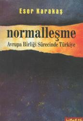 Normalleşme Avrupa Birliği Sürecinde Türkiye