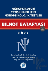 Nöropsikoloji Yetişkinler İçin Nöropsikolojik Testler Bilnot Bataryası / Cilt - 1