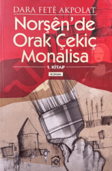 Norşen'de Orak Çekiç Monalisa 1. Kitap