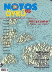 Notos Öykü İki Aylık Edebiyat Dergisi Sayı: 5