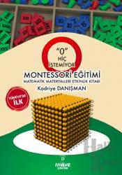 ‘O’ Hiç İstemiyor Montessori Eğitimi Matematik Materyalleri Etkinlik Kitabı