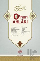 O’nun Ahlakı (Ciltli)