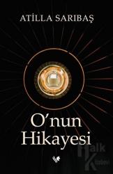 O’nun Hikayesi