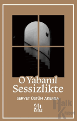 O Yabanıl Sessizlikte