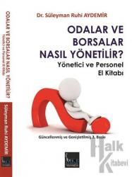 Odalar ve Borsalar Nasıl Yönetilir? Yönetici ve Personel El Kitabı