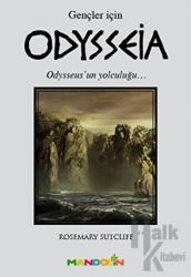 Odysseia   (Gençler İçin) Odysseus'un Yolculuğu...