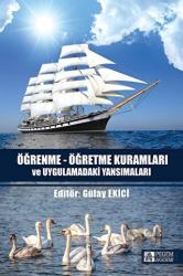 Öğrenme-Öğretme Kuramları ve Uygulamadaki Yansımaları