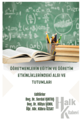 Öğretmenlerin Eğitim ve Öğretim Etkinliklerindeki Algı ve Tutumları