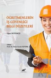 Öğretmenlerin İş Güvenliği Bilgi Düzeyleri