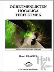 Öğretmenlikten Hocalığa Terfi Etmek