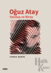 Oğuz Atay Varoluş ve Birey