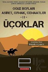 Oğuz Boyları 2 - Üçoklar