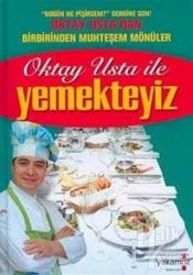 Oktay Usta ile Yemekteyiz (Ciltli)