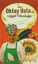 Oktay Usta'yla Lezzet Yolculuğu (Ciltli)