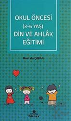 Okul Öncesi Din ve Ahlak Eğitimi (3 - 6 Yaş)