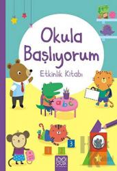 Okula Başlıyorum Etkinlik Kitabı