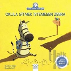 Okula Gitmek İstemeyen Zebra