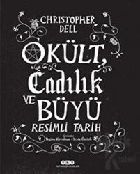 Okült Cadılık ve Büyü Resimli Tarih (Ciltli)