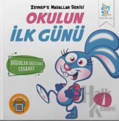 Okulun İlk Günü - Zeynep'e Masallar Serisi 1 Değerler Eğitimi Cesaret