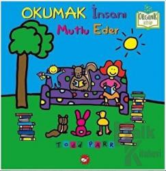 Okumak İnsanı Mutlu Eder (Ciltli)