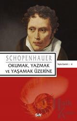 Okumak, Yazmak ve Yaşamak Üzerine Schopenhauer Kitaplığı - 4