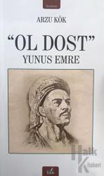 Ol Dost - Yunus Emre