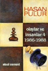 Olaylar ve İnsanlar / 4 1986-1988