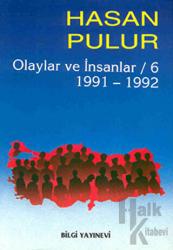 Olaylar ve İnsanlar / 6 1991-1992