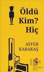 Öldü Kim? Hiç