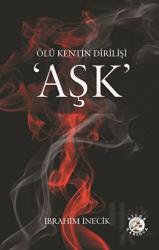 Ölü Kentin Dirilişi Aşk