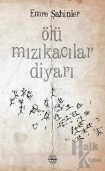 Ölü Mızıkacılar Diyarı