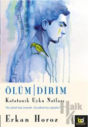 Ölüm / Dirim