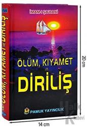 Ölüm, Kıyamet ve Diriliş (Kıyamet-001/P19) (Ciltli)