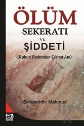 Ölüm Sekeratı ve Şiddeti