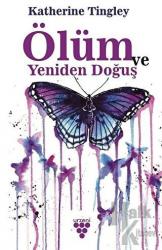 Ölüm ve Yeniden Doğuş