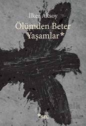 Ölümden Beter Yaşamlar