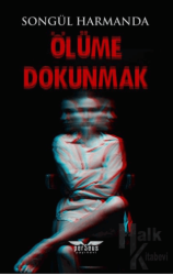 Ölüme Dokunmak